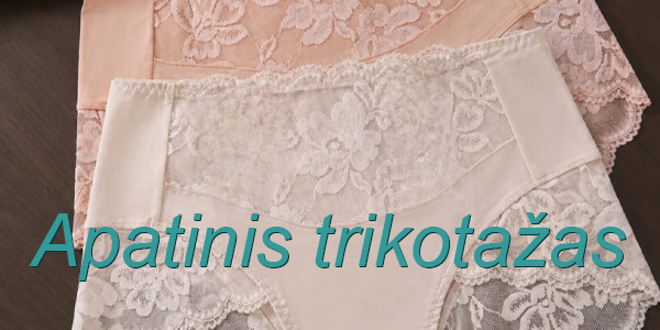 APATINIS TRIKOTAŽAS